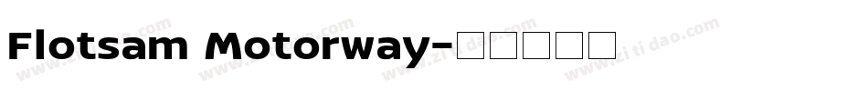 Flotsam Motorway字体转换